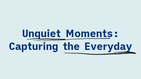 Unquiet Moments digital exhibition curated by the 2020 MA curating the art museum students